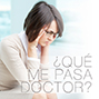 ¿Qué me pasa, doctor?. 